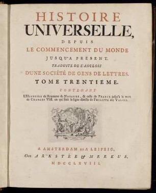 30: Histoire Universelle, Depuis Le Commencement Du Monde, Jusqu'A Present. Tome Trentieme