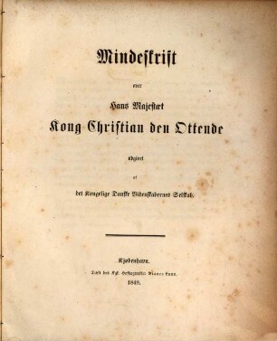 Mindeskrift over Hans Majestæt Kong Christian den Ottende : Udgivet af det K. Danske Videnskabernes Selskab