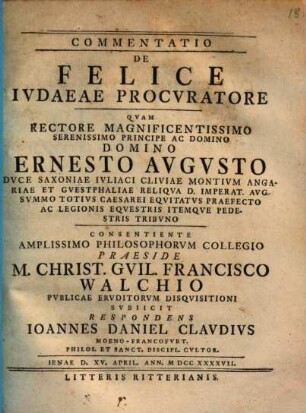 Commentatio De Felice Ivdaeae Procvratore