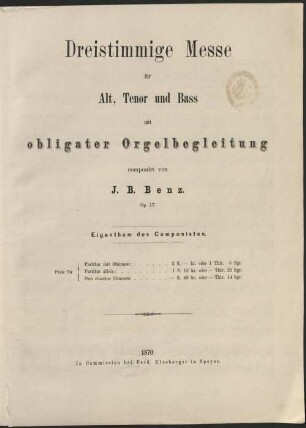 Dreistimmige Messe für Alt, Tenor und Bass mit obligater Orgelbegleitung : op. 17