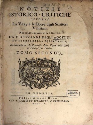 Notizie Istorico-Critiche Intorno La Vita, e le Opere degli Scrittori Viniziani, 2