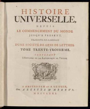 33: Histoire Universelle, Depuis Le Commencement Du Monde, Jusqu'A Present. Tome Trente-Troisieme