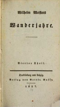 Wilhelm Meisters Wanderjahre, 4