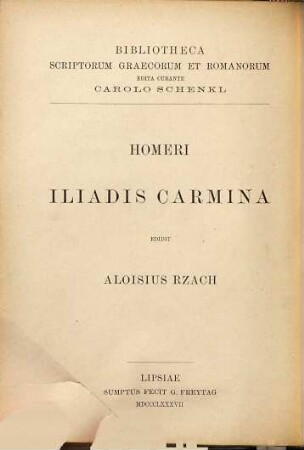 Homeri Iliadis carmina edidit Aloisius Rzach, II