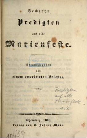 Predigten auf alle Marienfeste. 1. 1849