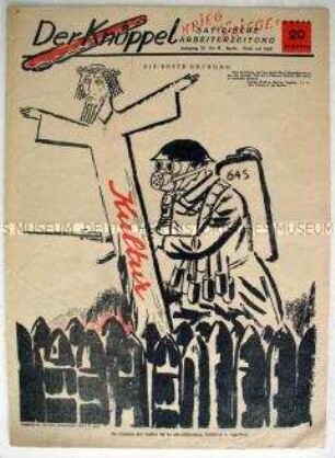 Umschlagblatt der proletarischen Satirezeitschrift "Der Knüppel" mit einer Titelkarikatur auf den drohenden Krieg gegen die Sowjetunion