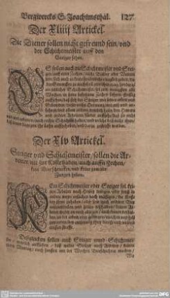 Der XLV. Artickel. Steiger und Schichtmeister/ sollen die Arbeiter/ nit zur Koste haben/ auch auffs Zechen/ kein Bier schencken/ und keine gemitte Jungen haben.