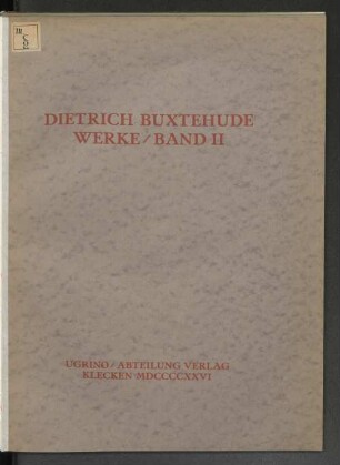 Bd. 2: Dietrich Buxtehudes Werke