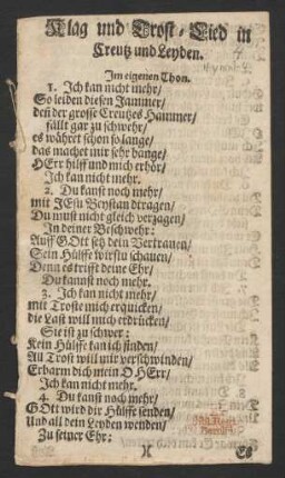 Klag und Trost-Lied in Creutz und Leyden. : Im eigenen Thon