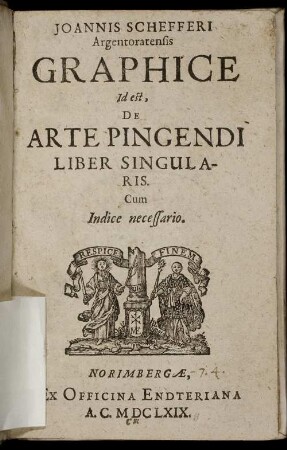 Joannis Schefferi Argentoratensis Graphice Id est, De Arte Pingendi : Liber Singularis ; Cum Indice necessario