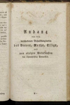 Anhang von den verschiedenen Behandlungsarten des Bieres, Meths, Essigs, und von einigen Weinkünsten des Theophrastus Paracelsus.