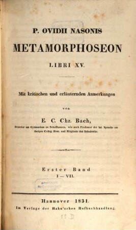 P. Ovidii Nasonis Metamorphoseon libri XV. 1, I - VII