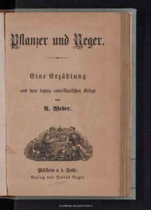 Pflanzer und Neger : eine Erzählung aus dem letzten amerikanischen Kriege
