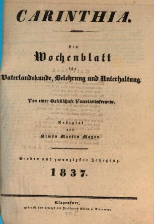 Carinthia : Zeitschrift für Vaterlandskunde, Belehrung u. Unterhaltung. 27. 1837