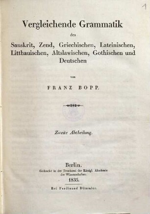 Vergleichende Grammatik des Sanskrit, Zend, Griechischen, Lateinischen, Litthauischen, Gothischen und Deutschen, Zweite Abtheilung