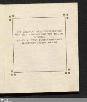 Die dekorative Ausgestaltung von den Vertretern des Hagen-Bundes
