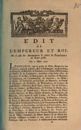 E'Dit De L'Empereur Et Roi, Sur le fait des Attroupemens & contre les Perturbateurs du Repos public. Du 2 Mars 1791
