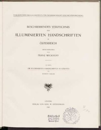 Bd. 3: Die illuminierten Handschriften in Kärnten