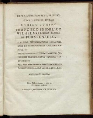Reverendissimo ... Domino Francisco Friderico Wilhelmo Libero Baroni De Furstenberg