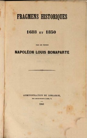 Fragmens historiques : 1688 et 1830 ; avec 1 lithographie