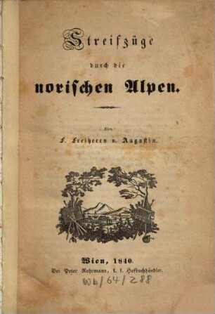 Streifzüge durch die norischen Alpen
