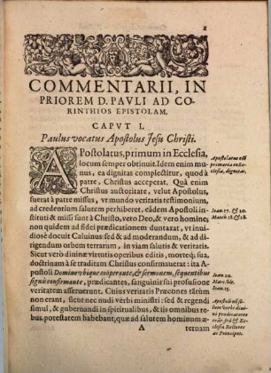Commentarivs In Priorem D. Pavli Apostoli, Ad Corinthios, Epistolam : In Quo Non Modo Sensvs Apostoli Fideliter Et Accvratè explanatur: sed & pleraque orthodoxae fidei controuersa dogmata, ab Haereticorum corruptelis & imposturis vindicantur