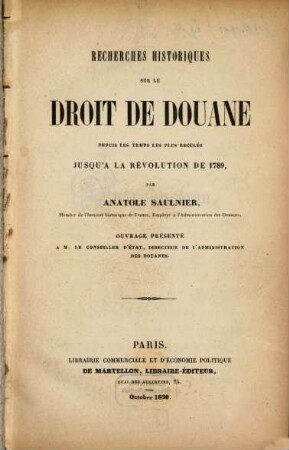 Recherches historiques sur le droit de douane : depuis les temps les plus reculés jusqu'à la révolution de 1789