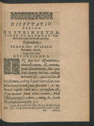 Disputatio Decima De Subinfeudatione: Et Quomodo Vasallus sine culpa sua Feudo privetur.
