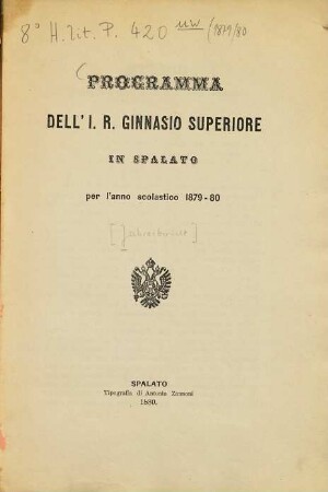 Programma dell'I.R. Ginnasio Superiore in Spalato. 1879/80