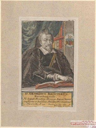 Dr. Georg Richter, Nürnberger, Ratskonsulent und Prokanzler der Universität Altdorf; geb. 4. Mai 1592; gest. 9. Dezember 1651