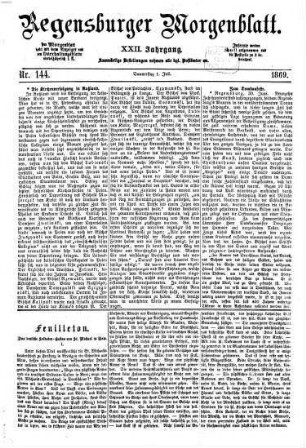 Regensburger Morgenblatt. 22. 1869, 7 - 12 = Nr. 144 (1. Juli 1869) - Nr. 297 (31. Dezember 1869)