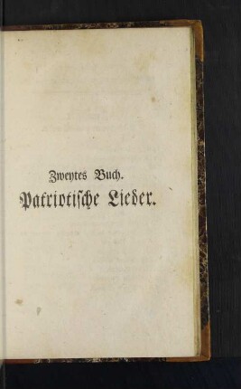 Zweytes Buch. Patriotische Lieder.