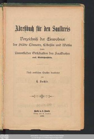 1.1896: Adreßbuch für den Saalkreis : Verzeichnis der Einwohner der Städte Könnern, Löbejün und Wettin sowie sämtlicher Ortschaften des Saalkreises