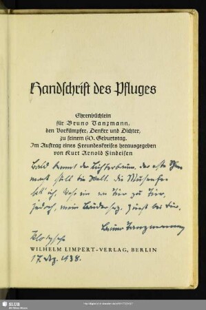 Handschrift des Pfluges : Ehrenbüchlein für Bruno Tanzmann, den Vorkämpfer, Denker und Dichter, zu seinem 60. Geburtstag