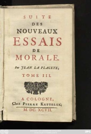 3: Nouveaux Essais De Morale : Divisée en quatre Volumes