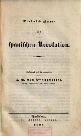 Denkwürdigkeiten aus der spanischen Revolution