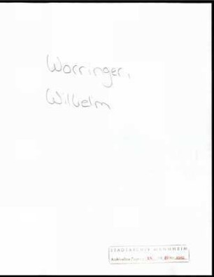Worringer, W[ilhelm], Bonn, an Wichert