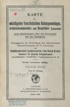 Karte der wichtigsten französischen Gefangenenlager, Arbeitskommandos und Hospitäler (Lazarette) sowie Bestimmungen über den Postverkehr mit den Gefangenen