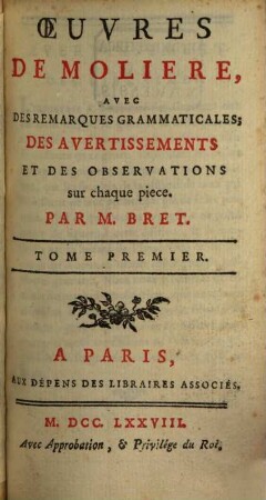 Oeuvres de Molière. 1. Vie de Molière. L'étourdi. Le depit amoureux. Les précieuses ridicules. - 368 S.