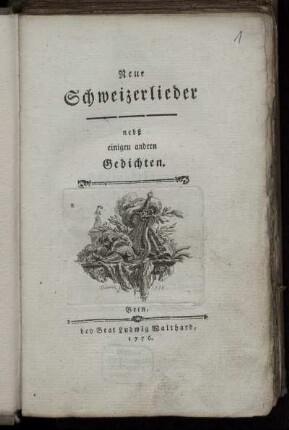 Neue Schweizerlieder : nebst einigen andern Gedichten