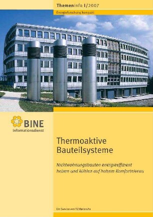 Thermoaktive Bauteilsysteme. Nichtwohnungsbauten energieeffizient heizen und kühlen auf hohem Komfortniveau.