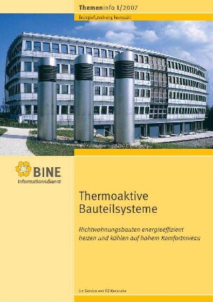 Thermoaktive Bauteilsysteme. Nichtwohnungsbauten energieeffizient heizen und kühlen auf hohem Komfortniveau.