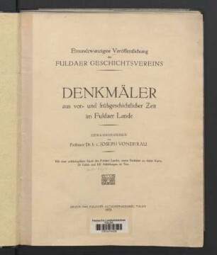 Denkmäler aus vor- und frühgeschichtlicher Zeit im Fuldaer Lande