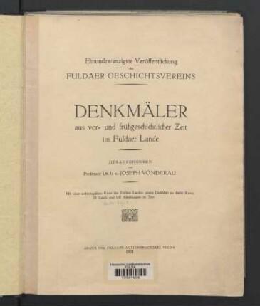 Denkmäler aus vor- und frühgeschichtlicher Zeit im Fuldaer Lande