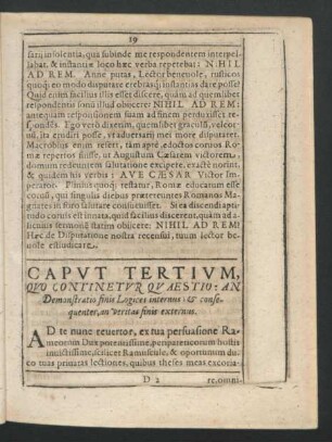 Caput Tertium, Quo Continetur Quaestio: An Demonstratio finis Logices internus;& consequenter, an veritas finis externus.