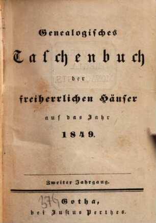 Genealogisches Taschenbuch der freiherrlichen Häuser. 2, 2. 1849