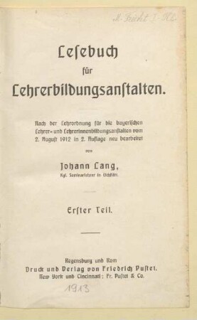 Teil 1, [Schülerband]: [Teil 1, [Schülerband]] : nach der Lehrordnung für die bayerischen Lehrer- und Lehrerinnenbildungsanstalten vom 2. August 1912