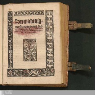 Sermo de digna Preparat[i]one cordis pro suscipiendo Sacrame[n]to Eucharistie. R. P. Martini Luther Augustiniani Vuittenbergensis