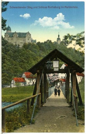 Rochsburg. Schwankender Steg und Schloss Rochsburg