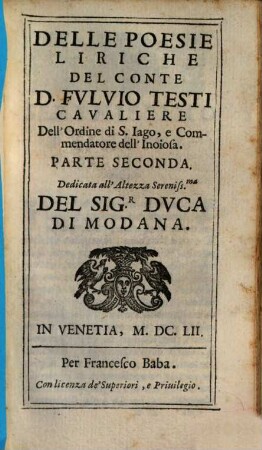 Opere Del Sig. Conte Don Fvlvio Testi, 2. Delle Poesie Liriche